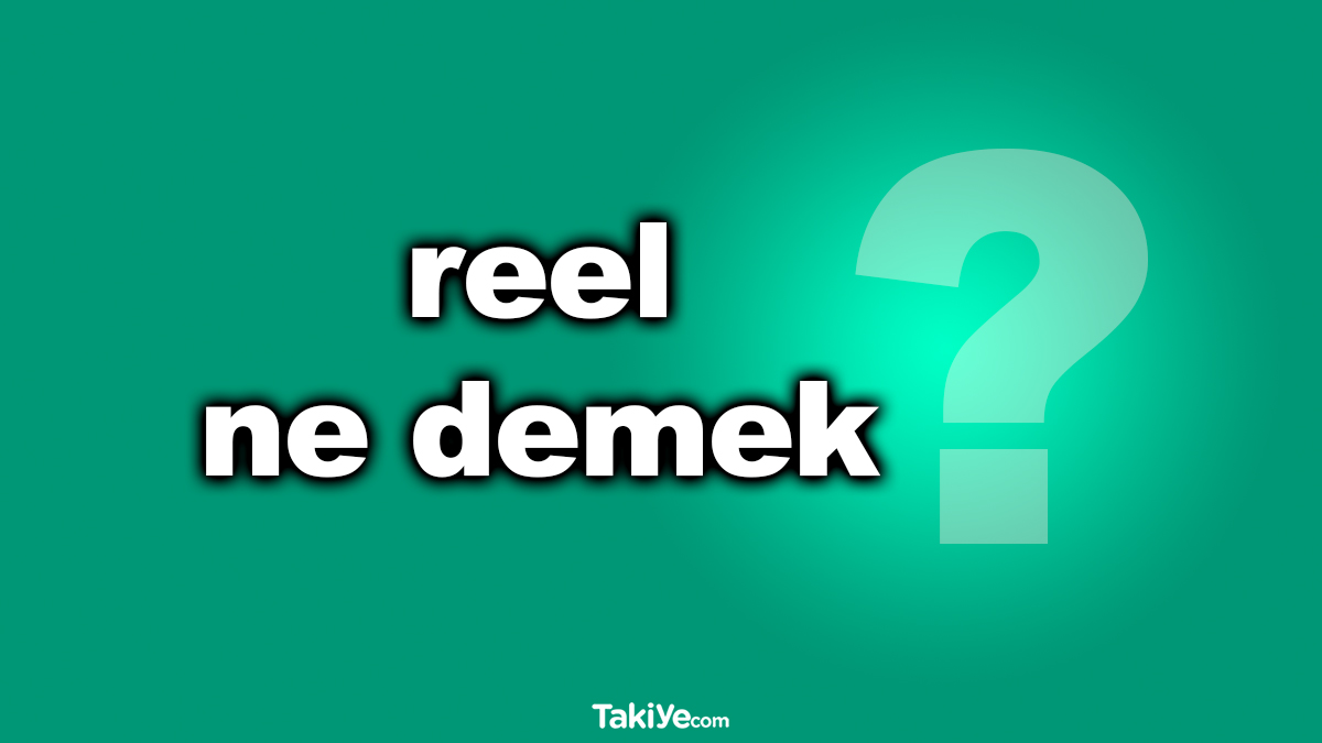 reel ne demek ingilizce