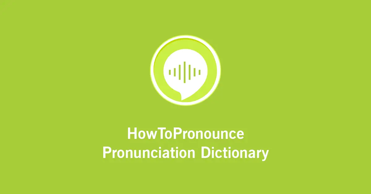 pronounce pronunciation audio