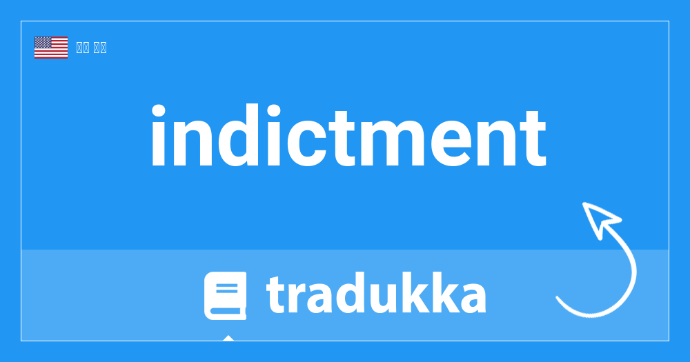 indicted translate