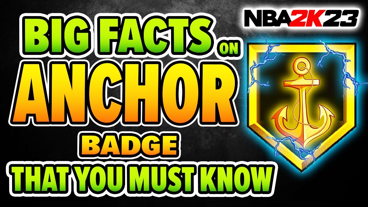 anchor badge 2k23 requirements