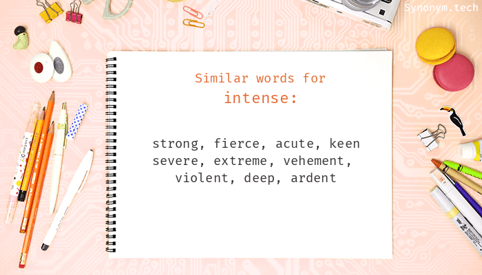 another word for intense