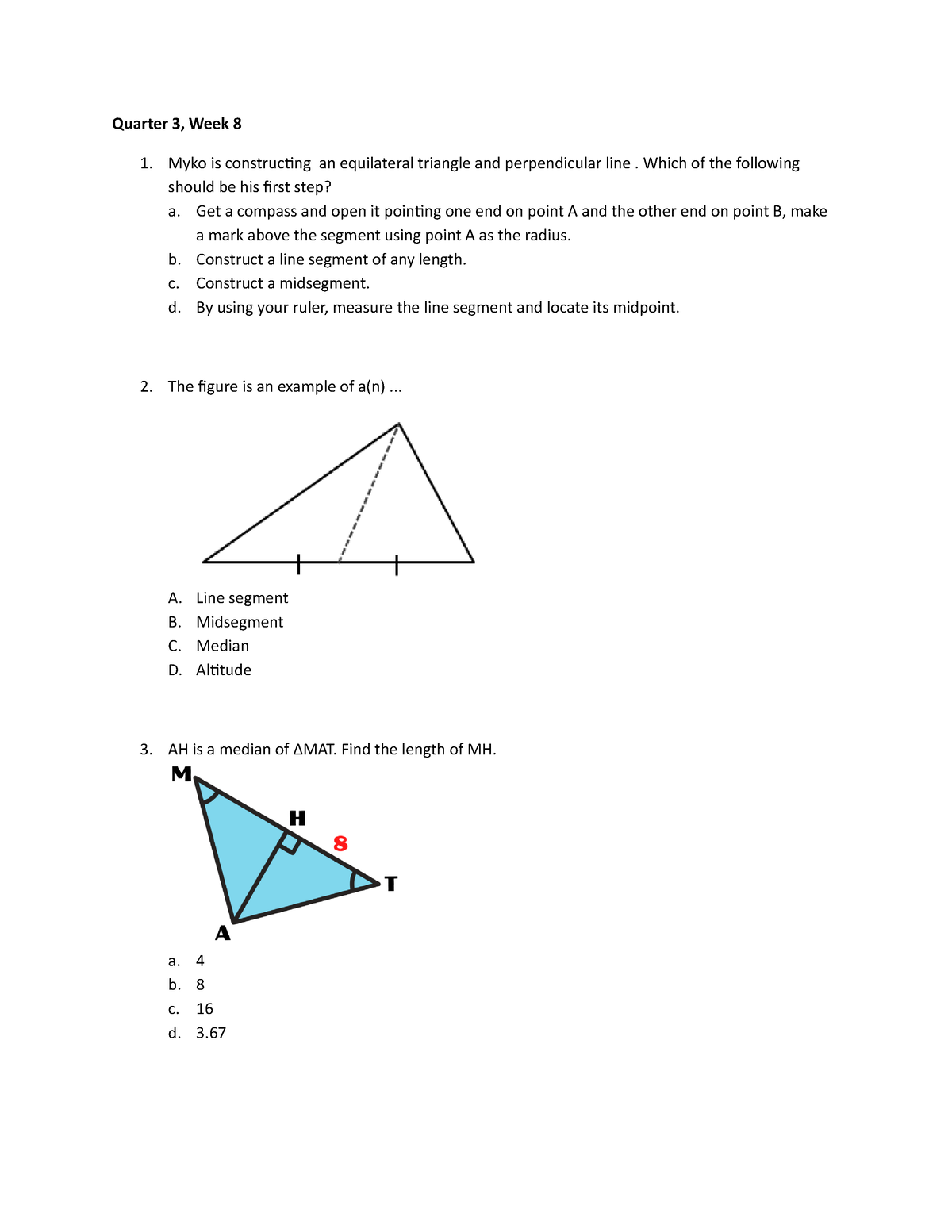 applies triangle congruence to construct perpendicular lines and angle bisectors