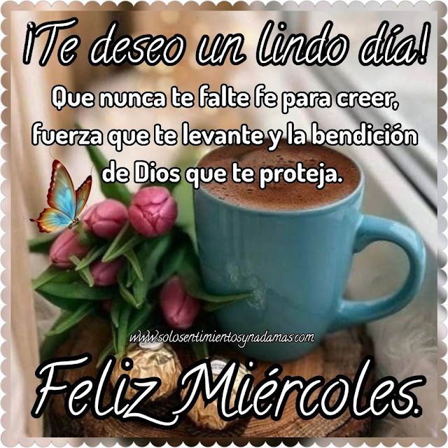 buenos dias feliz miercoles bendiciones