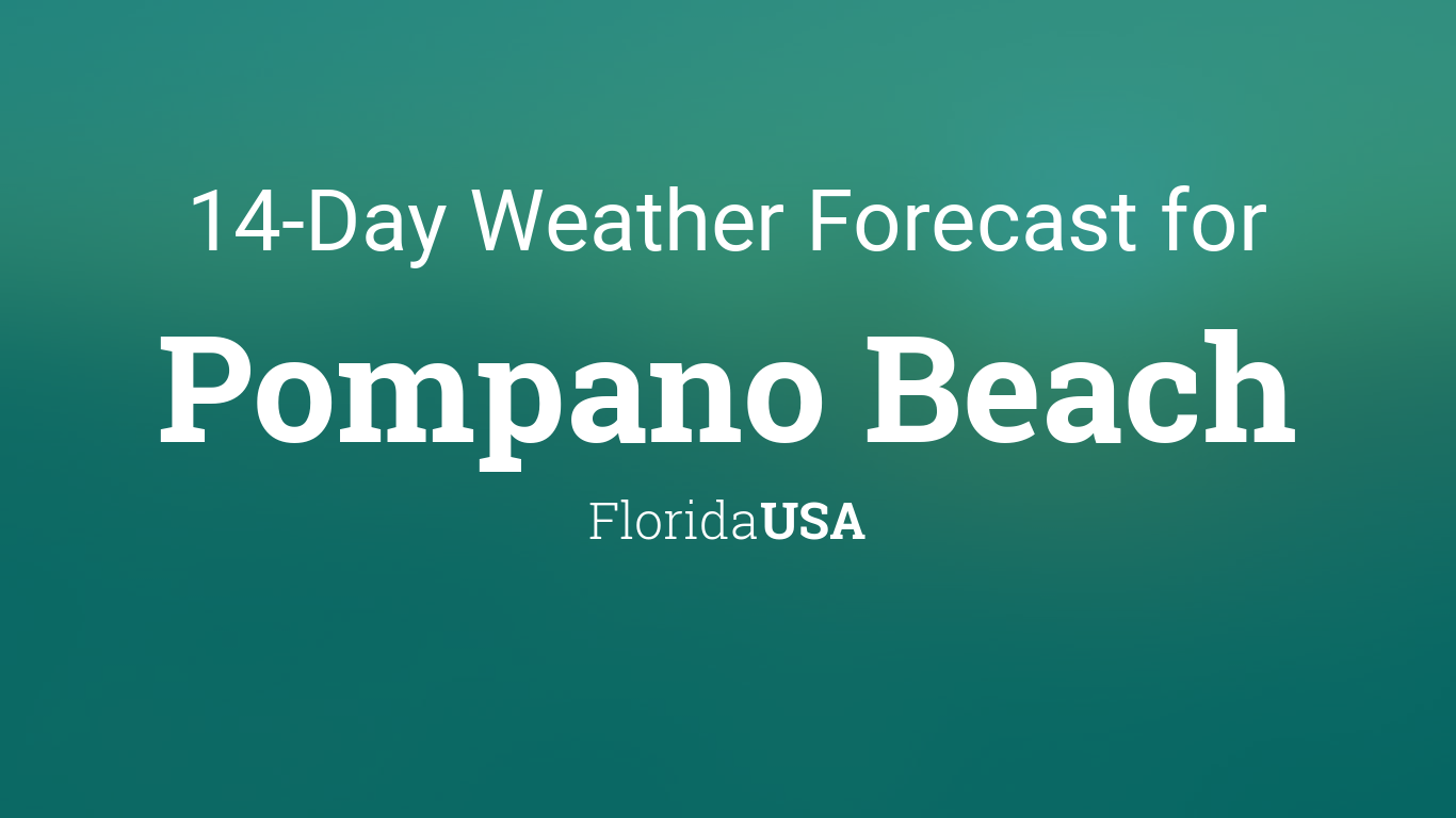 pompano beach 15 day forecast