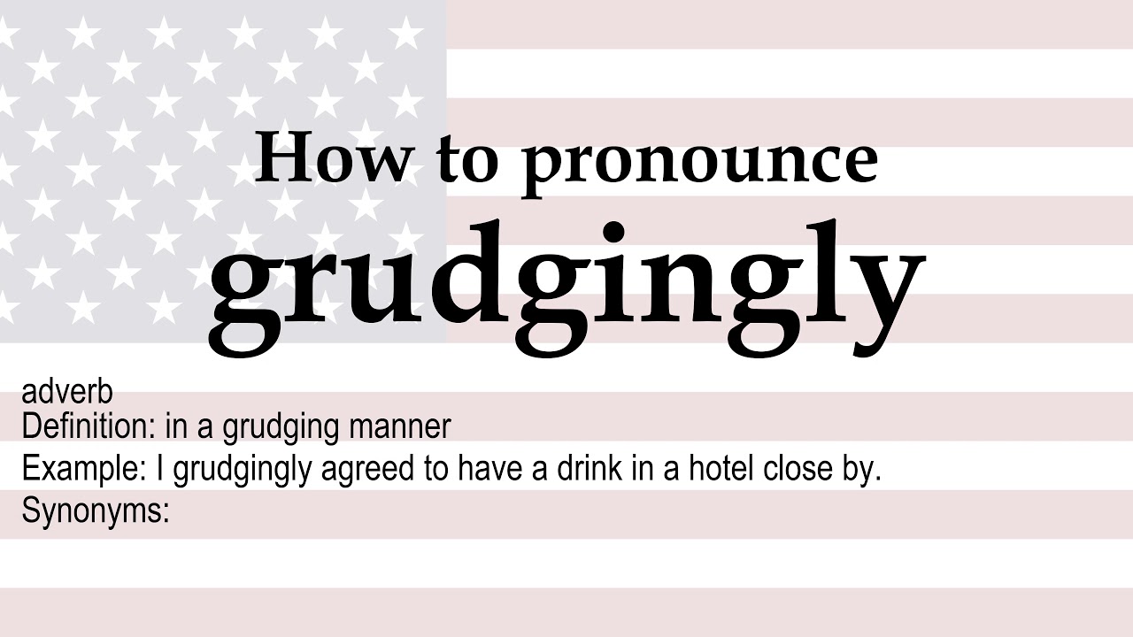 define grudging