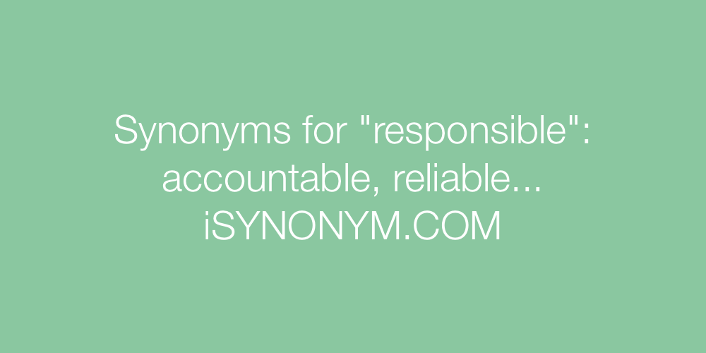synonym for responsible