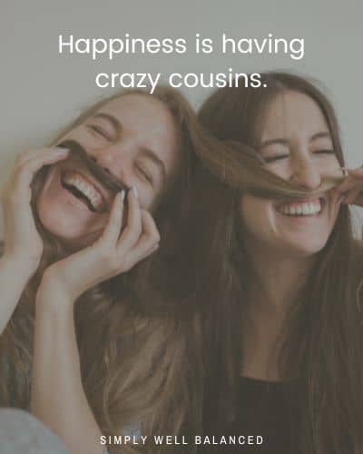 funny crazy cousins quotes