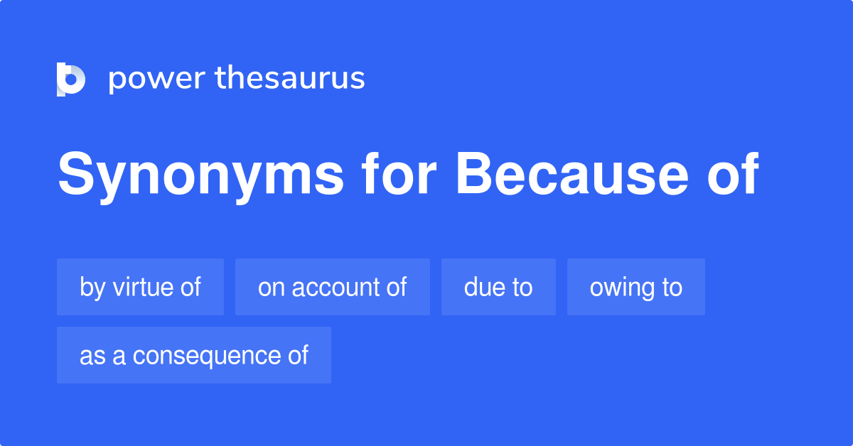 because of thesaurus