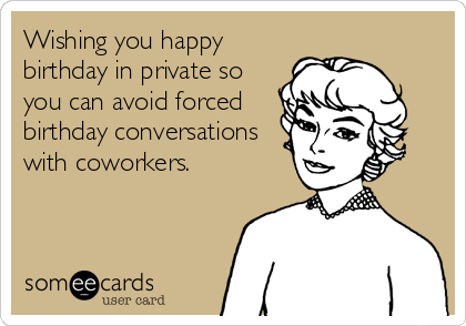 birthday someecards