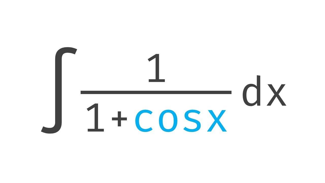 integrate 1 1 cosx