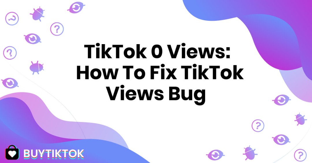 why does my tiktok have 0 views after an hour