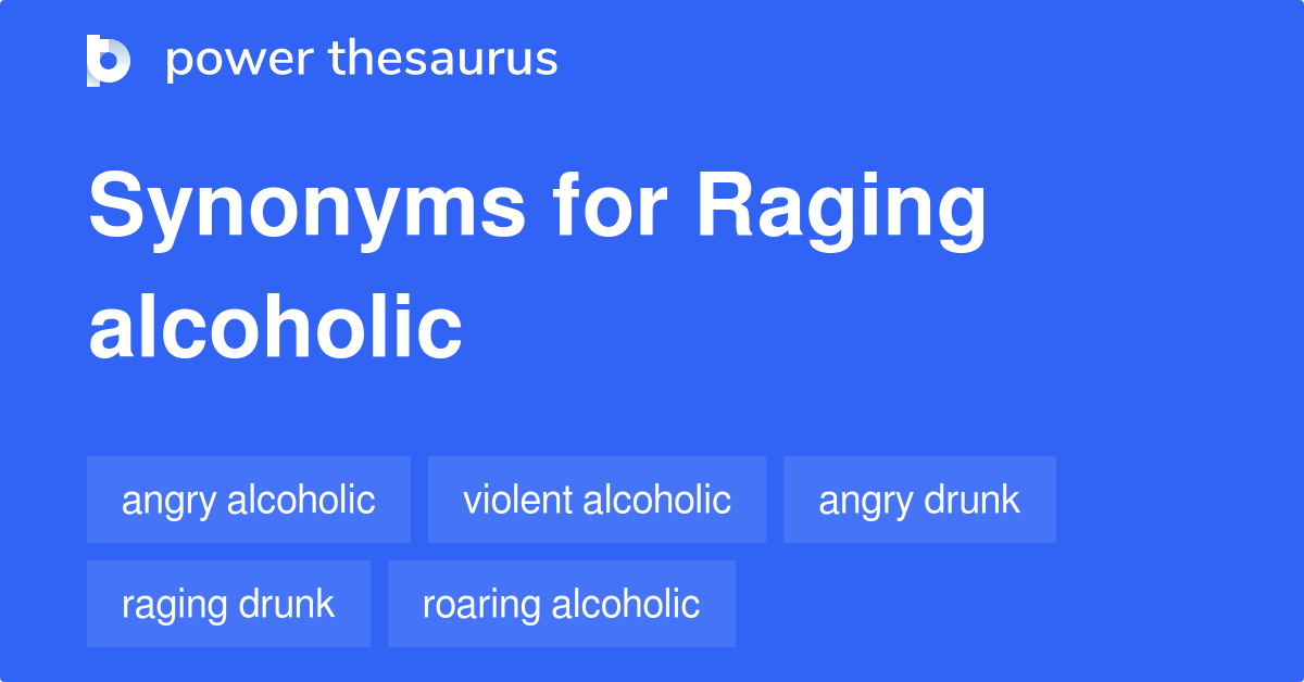 raging synonym