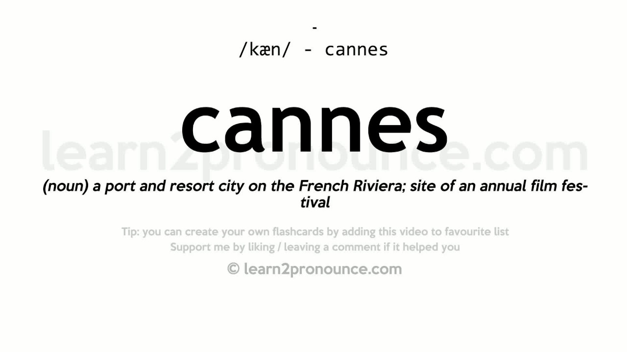cannes france pronunciation