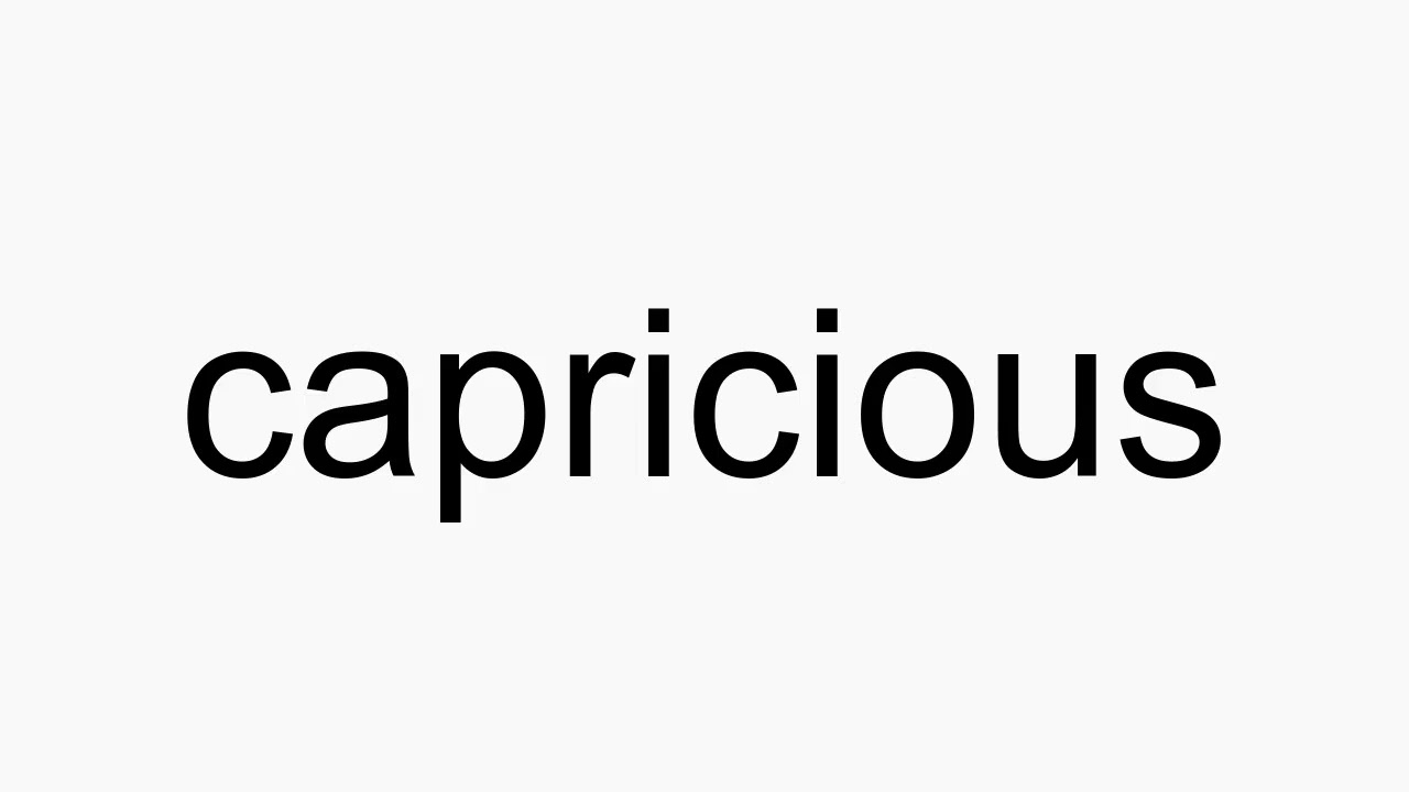 capricious pronunciation