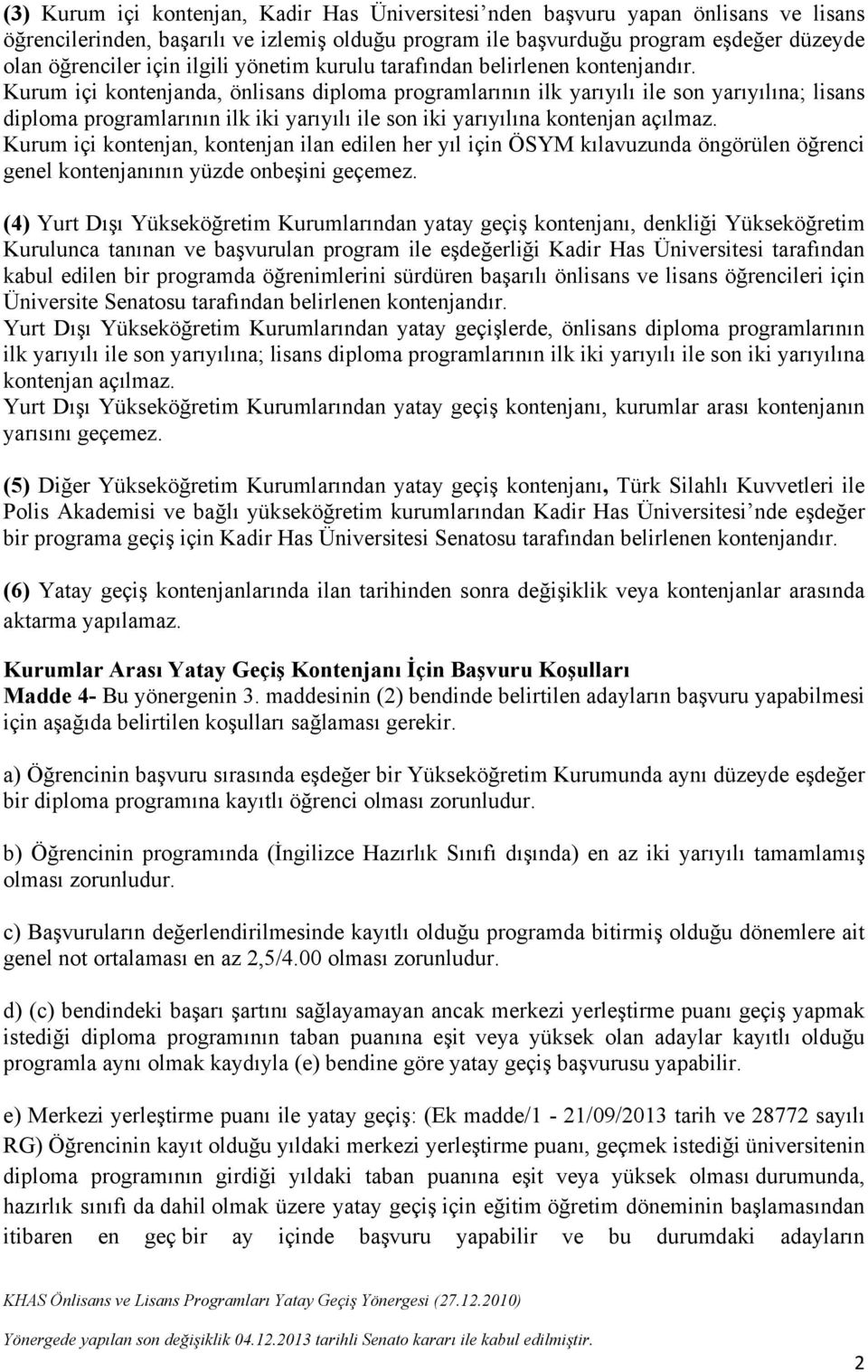 kadir has üniversitesi yatay geçiş şartları