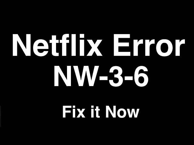 netflix codigo nw-3-6