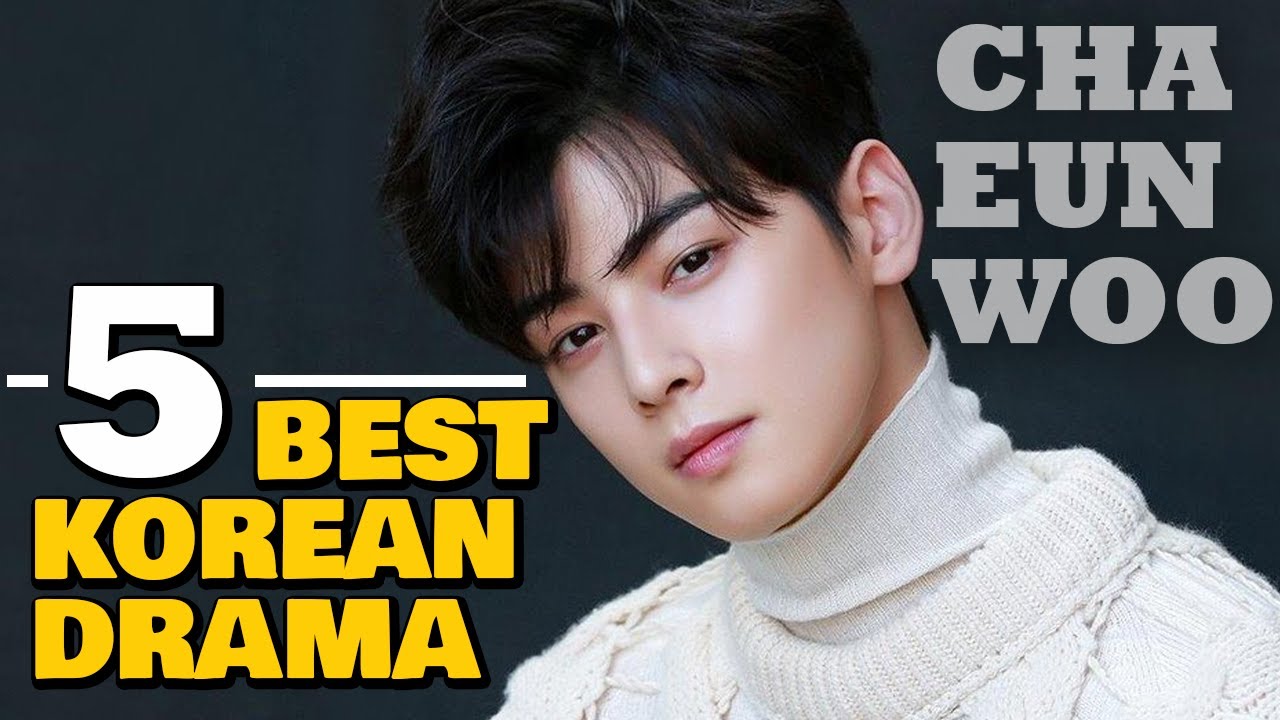 cha eun woo drama list