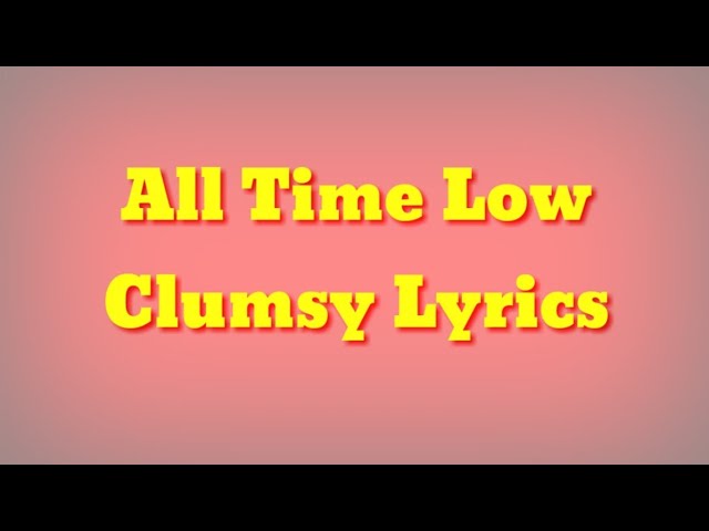 clumsy song lyrics