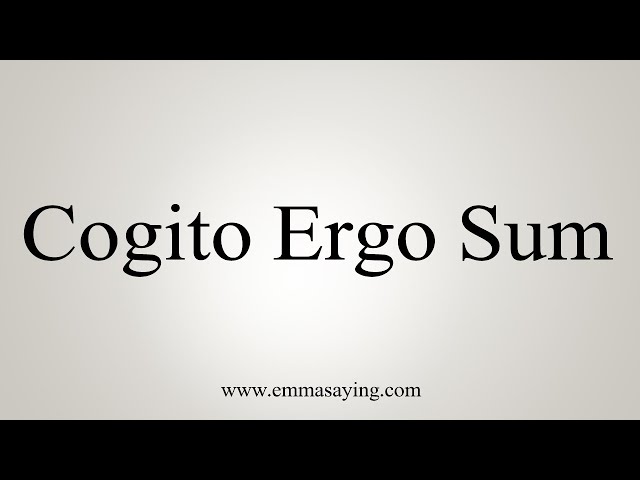 cogito ergo sum pronunciation