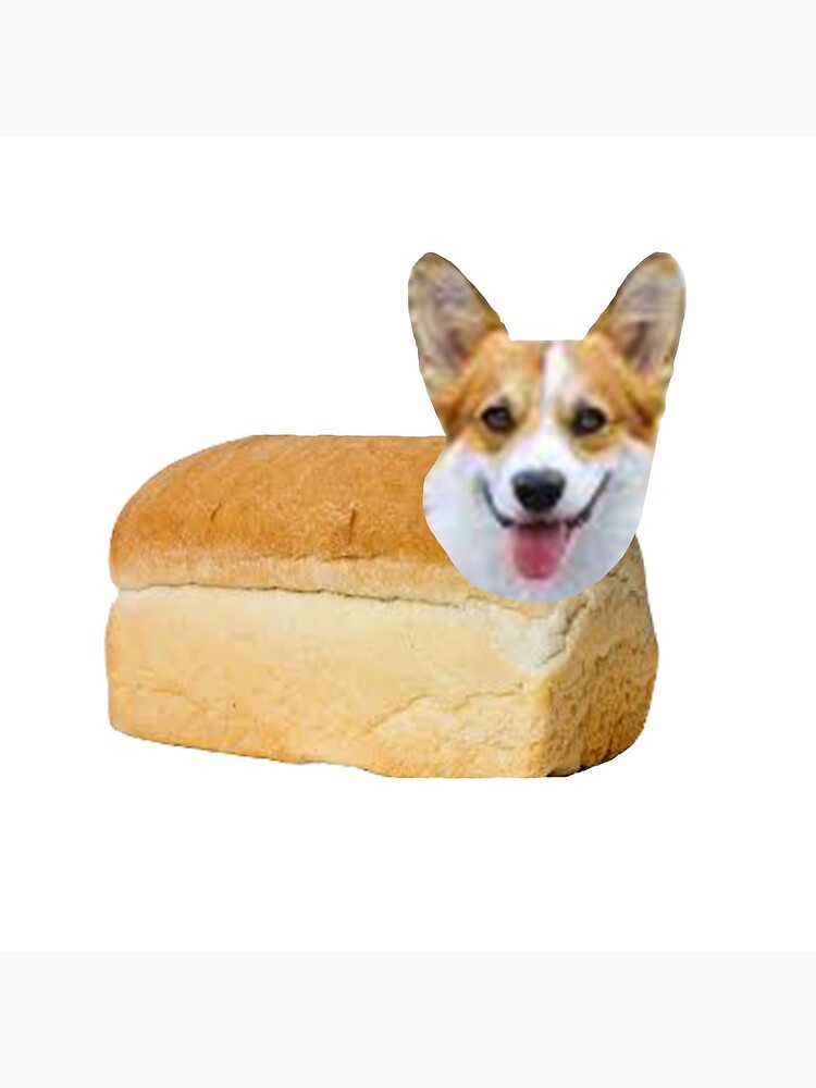 corgi loaf of bread