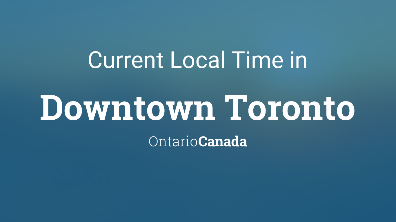 current time in ontario toronto canada