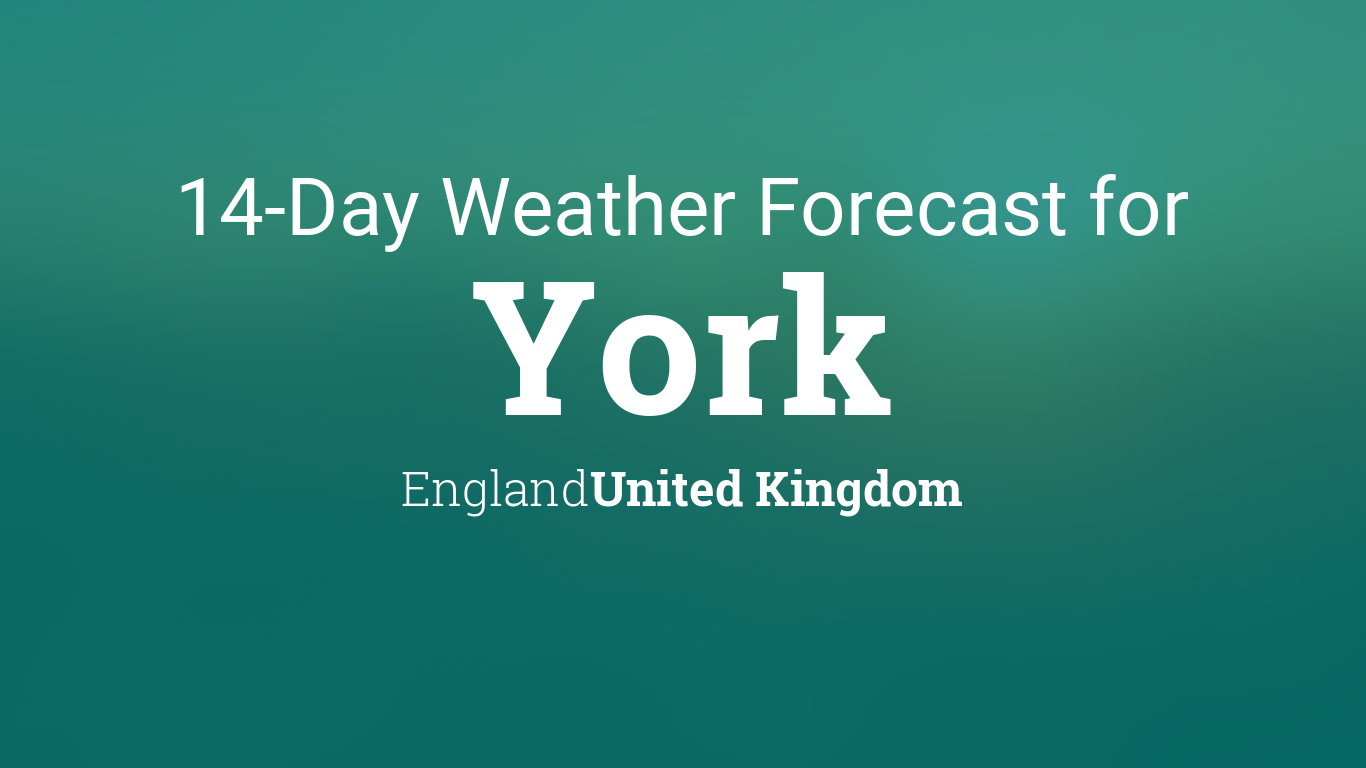 york weather 14 day forecast met office