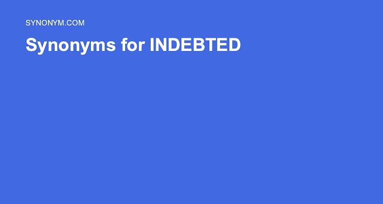 indebted synonym