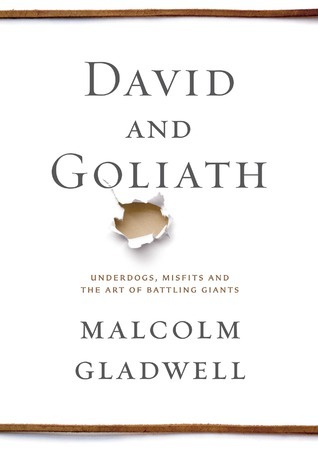 david and goliath michael gladwell