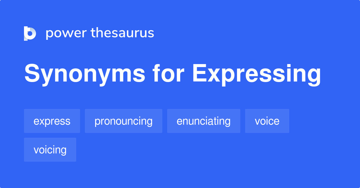 synonyms for expressing