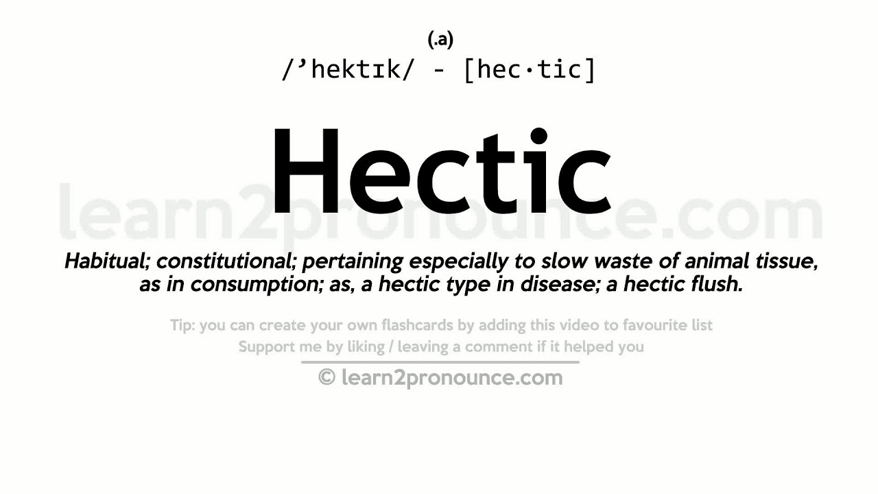define hectic