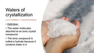 define water of crystallization class 10