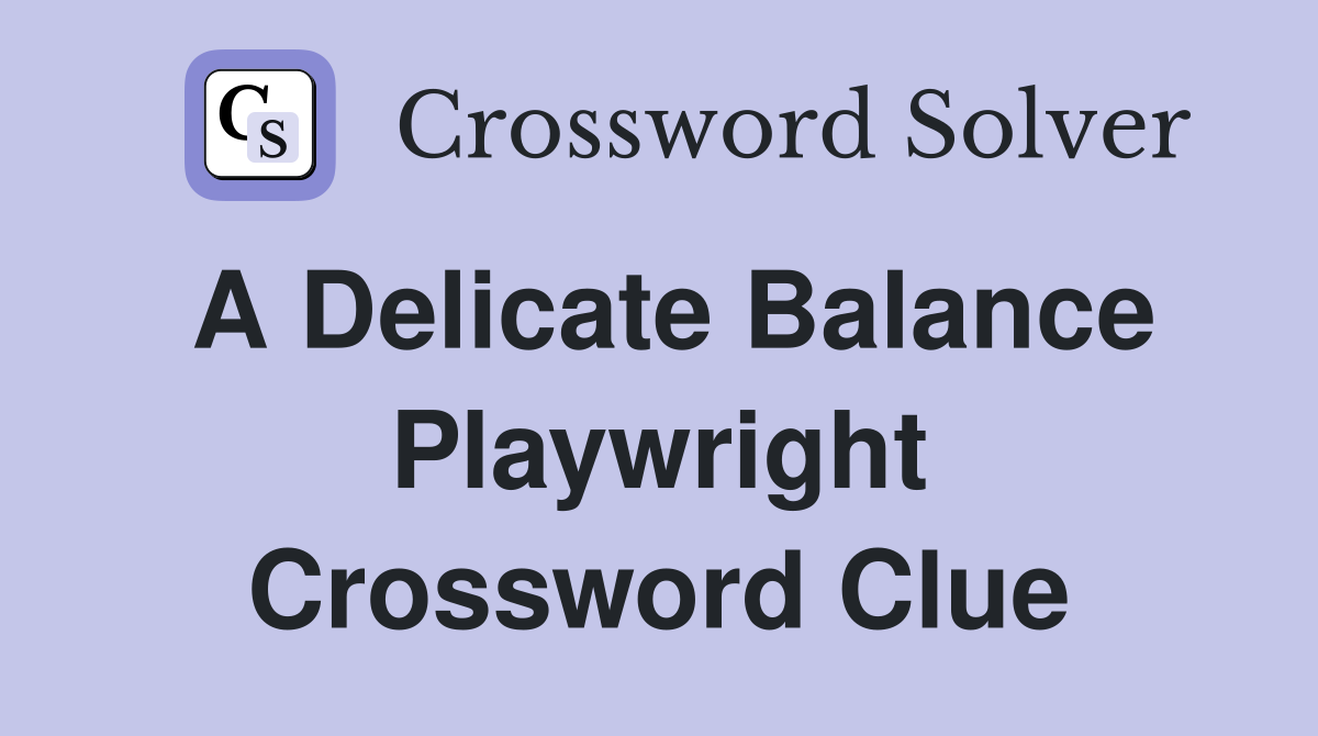 delicate crossword clue