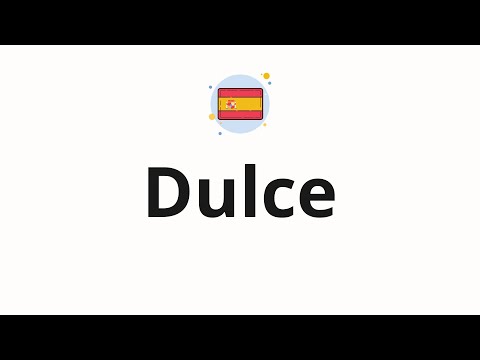 dulce pronunciation