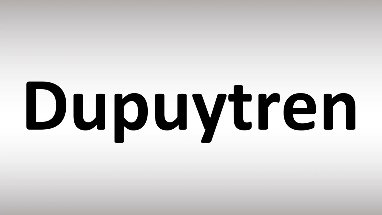 dupuytren pronunciation