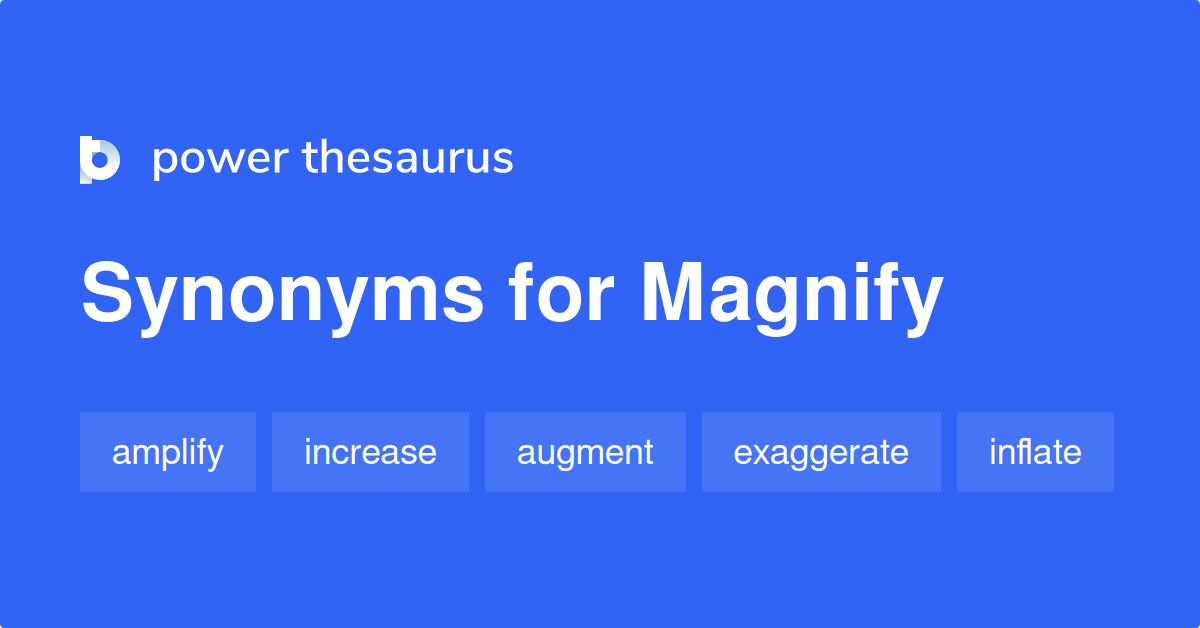 magnify thesaurus