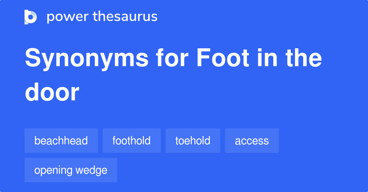 foot in the door synonym