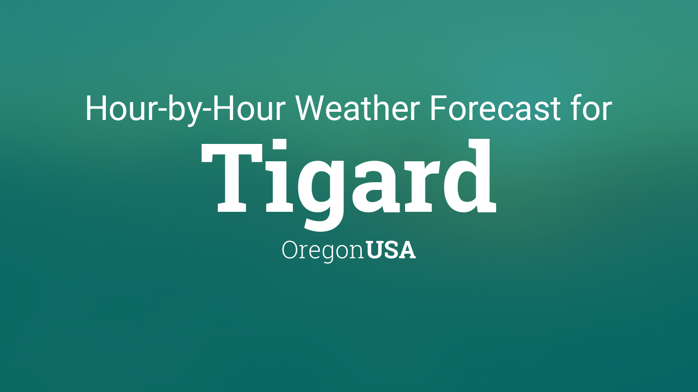 weather tigard hourly