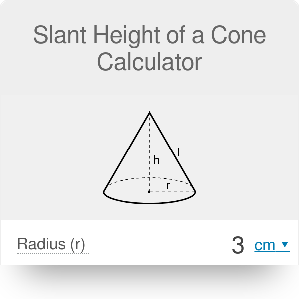 calculate the slant height for the given cone