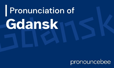 pronunciation of gdansk