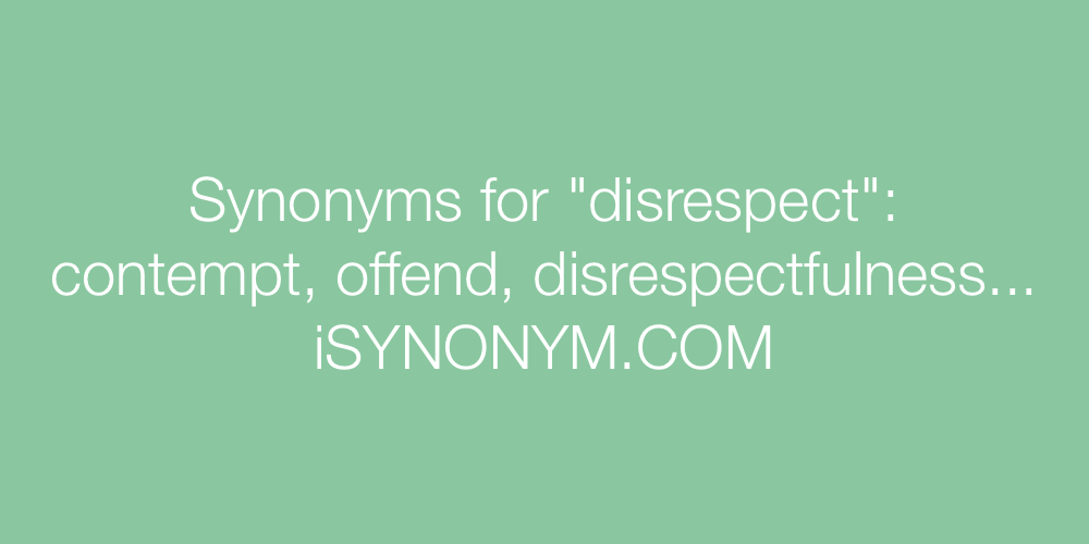synonym for disrespectful