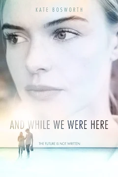 and while we were here pelicula completa