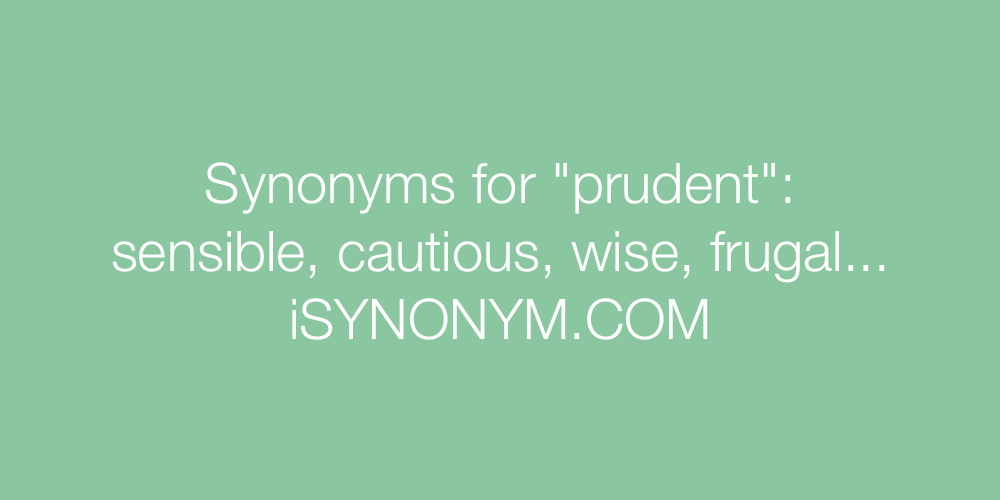 synonym of prudent