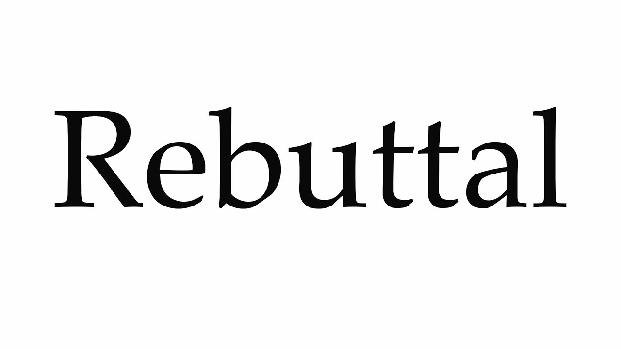 how to pronounce rebuttal