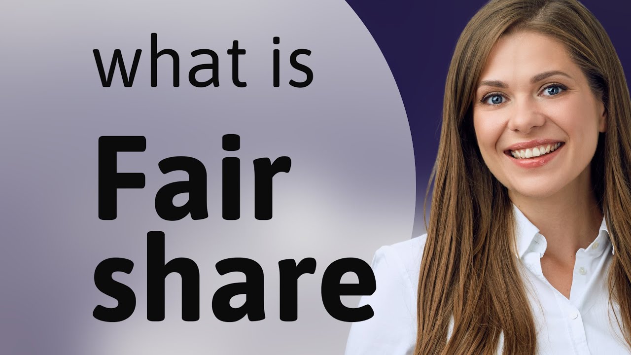 fair share meaning