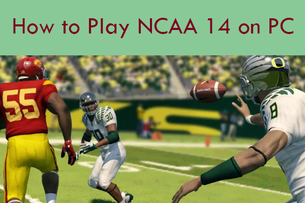 how to get ncaa 14 on pc