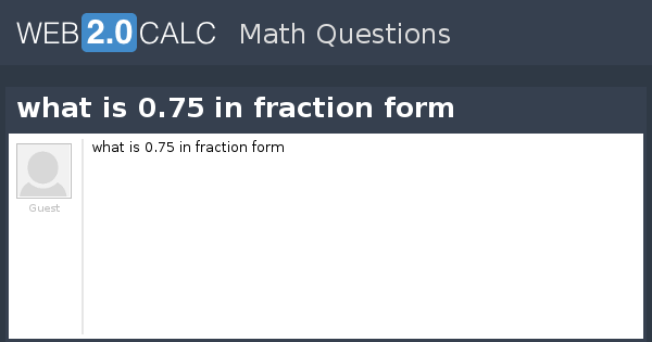 fraction of 0.75