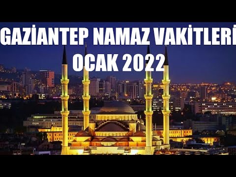 gaziantep namaz vakitleri 2022