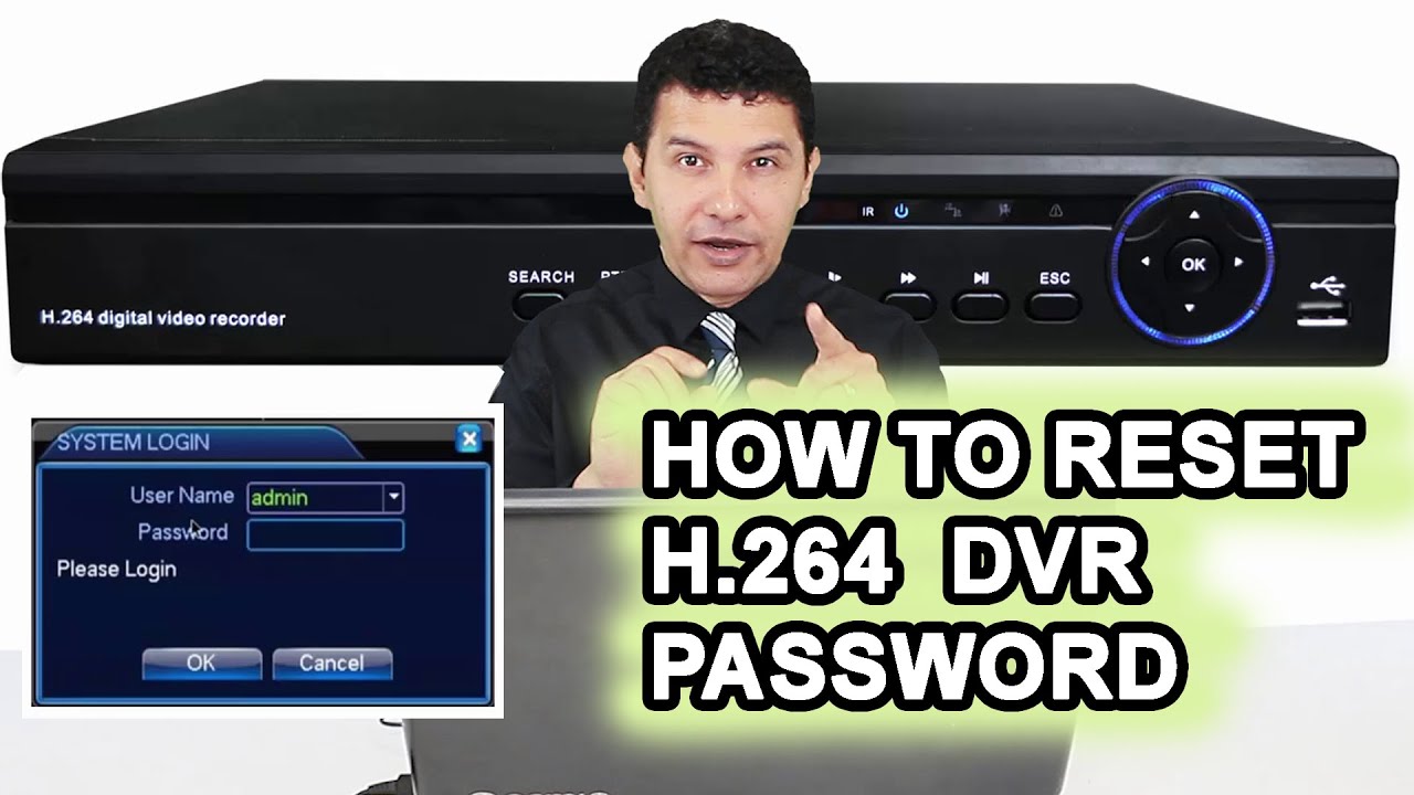 h 264 network dvr password recovery