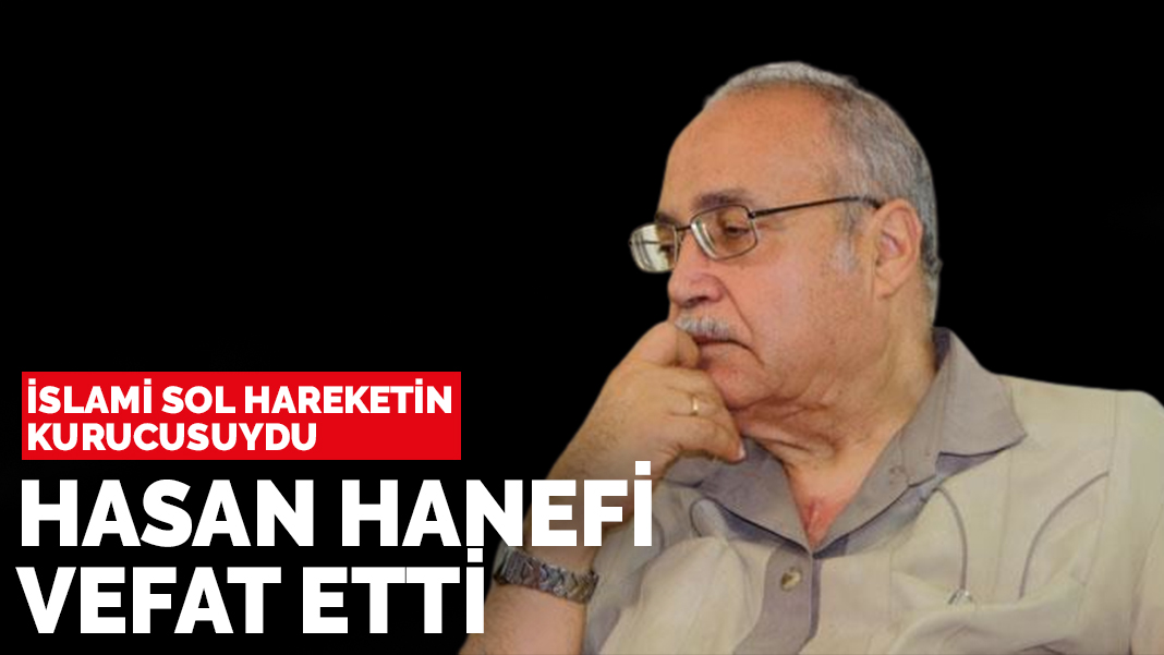 hasan hanefi kimdir