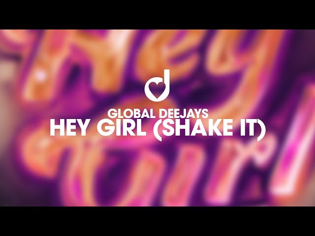 hey girl shake it shake it i wanna see you